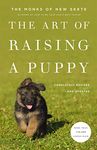 THE ART OF RAISING A PUPPY (REVISED EDITION)