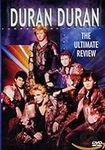 Duran Duran: The Ultimate Review [D