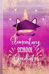 Elementary School Graduate: Cute Unicorn Face Graduation Gift Journal Book With Lines For Girls - Blank Wide Lined Ruled End Of School Year Notebook 6x9 - Bright Pink Purple Rose Gold Glitter