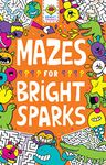 MAZES FOR BRIGHT SPARKS