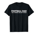 Football Father Football Dad T-Shirt