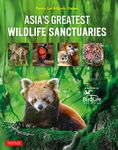 Asia's Greatest Wildlife Sanctuaries