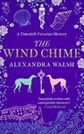 The Wind Chime: A Timeshift Victorian Mystery (Timeshift Victorian Mysteries Book 1)