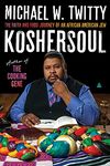 Koshersoul: The Faith and Food Journey of an African American Jew