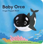 Baby Orca: Finger Puppet Book (Little Finger Puppet Board Books): 16