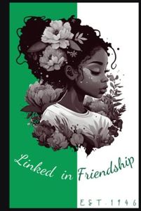 Linked In Friendship Notebook: Links notebook/Journal | Gift Idea for Members of The Links Incorporated | Links Incorporated gift| links incorporated ... HARDCOVER Notebook Inspired by The Links,Inc