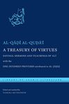 A Treasury of Virtues: Sayings, Sermons, and Teachings of 'Ali, with the One Hundred Proverbs attributed to al-Jahiz