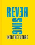 Reversing Into The Future: New Wave Graphics 1977–1990