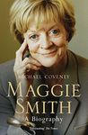 Maggie Smith: The definitive biography of the iconic award-winning actor