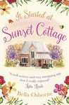 It Started at Sunset Cottage: A gorgeously uplifting and heartwarming romantic comedy to escape with