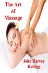 The Art of Massage: A Practical Manual for the Nurse, the Student and the Practitioner