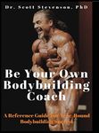 Be Your Own Bodybuilding Coach: A R