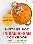 Instant Pot Indian Vegan Cookbook