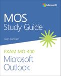 MOS Study Guide for Microsoft Outlook Exam MO-400