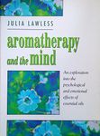 Aromatherapy and the Mind: An Exploration into the Psychological and Emotional Effects of Essential Oils