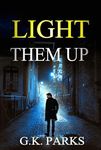 Light Them Up (A Cross Security Investigation Book 3)