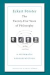 The Twenty-Five Years of Philosophy: A Systematic Reconstruction