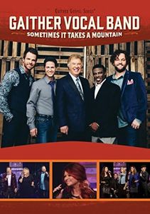 Gaither Vocal Band: Sometimes It Takes a Mountain