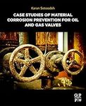 Case Studies of Material Corrosion 