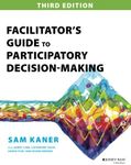 Facilitator's Guide to Participatory Decision-Making