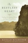 The Restless Heart: Finding Our Spiritual Home in Times of Loneliness