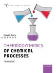 THERMODYNAMICS OF CHEMICAL PROCESSES (Oxford Chemistry Primers)