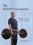 The Barbell Prescription: Strength 