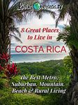 8 Great Places to Live in Costa Rica