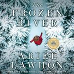 The Frozen River: A Novel