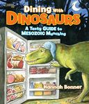 Dining With Dinosaurs: A Tasty Guide to Mesozoic Munching