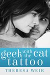 Geek with the Cat Tattoo (Cool Cats Book 2)