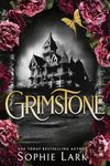 Grimstone: A Dark and Spicy Gothic Murder Mystery (Grimstone 1)