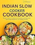 Indian Slow Cooker Cookbook: Flavou