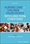 Nursing Care of Children and Young People with Long-Term Conditions