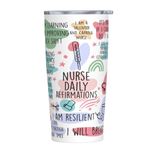 Hasdon-Hill Nurse Travel Tumbler for Men Women, Nurse Daily Affirmations Coffee Mug Xmas Gift Idea 20 Oz Has-tumbler-nurse