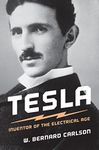 Tesla: Inventor of the Electrical Age