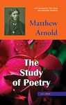 Matthew Arnold "The Study of Poetry" (Text with Introduction, Notes and University Questions)