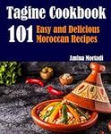 Tagine Cookbook: 101 Easy and Delic