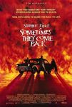 Sometimes They Come Back 27 x 40 Movie Poster - Style A