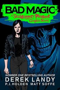 Bad Magic: A Skulduggery Pleasant Graphic Novel