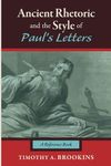 Ancient Rhetoric and the Style of Paul's Letters: A Reference Book