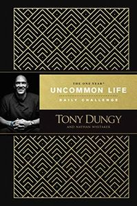 The One Year Uncommon Life Daily Challenge: A 365-Day Devotional with Daily Scriptures, Reflections, and Uncommon Key Application Prompts