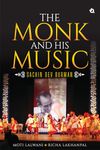 THE MONK AND HIS MUSIC - SACHIN DEV BURMAN