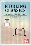 Fiddling Classics for Solo and Ensemble - Violins 1 and 2