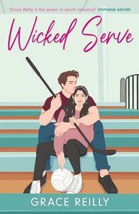 Wicked Serve: MUST-READ spicy hockey romance from the TikTok sensation! (Beyond the Play Book 4)