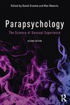 Parapsychology: The Science of Unusual Experience