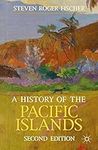 A History of the Pacific Islands (B