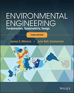 Environmental Engineering: Fundamentals, Sustainability, Design