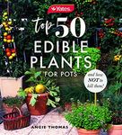 Yates Top 50 Edible Plants for Pots and How Not to Kill Them!