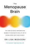 The Menopause Brain: The New Science Empowering Women to Navigate Midlife with Knowledge and Confidence